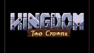 Kingdom Two Crowns (Cursed Difficulty) | Full Playthrough | No Commentary