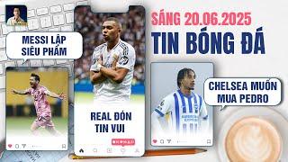 TIN BÓNG ĐÁ 20/6: MESSI LẬP SIÊU PHẨM SÚT PHẠT, REAL ĐÓN TIN VUI TỪ MBAPPE, CHELSEA MUỐN MUA PEDRO