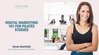 Pilates Business Podcast: Digital Marketing 101 for Pilates Studios