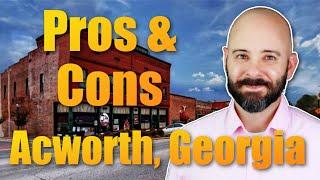 Pros and Cons of Living in Acworth Ga