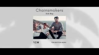 Chainsmokers, Sick Boy || Tom Britton Remix