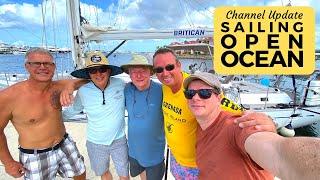 Sailing Open Ocean - Sailing Britican Channel Update