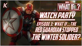 WHAT IF...the RED GUARDIAN Stopped the WINTER SOLIDER? Watch Party