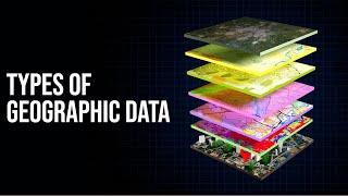 What are the Five Types of Geographic Data?