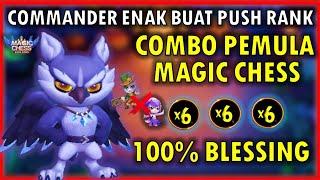 COMMANDER ENAK BUAT PUSH RANK KE MYTHIC - MAGIC CHESS UNTUK PEMULA