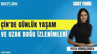 Çin'de günlük yaşam ve Uzak Doğu izlenimleri | Dr. Hasan Aydın | Feyza Gümüşlüoğlu | Saat Farkı