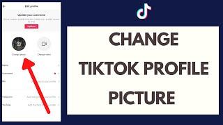 How to Change Your TikTok Profile Photo