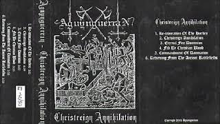 Aguynguerran - Christreign Annihilation