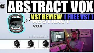 Abstract Vox By Digital Pro Sounds Plugin Review (Dope FREE plugin)