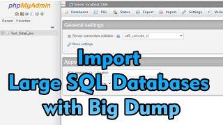 How to Import Large SQL file Database to Live Website phpMyAdmin using BigDump