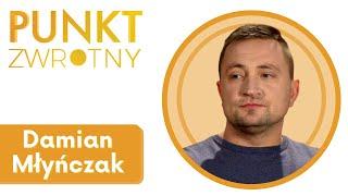 Punkt zwrotny  |  Odcinek 4 - Damian Młyńczak