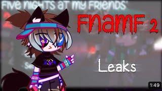  FNAMF 2 leaks |・| #2