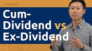 What's The Difference Between Cum dividend & Ex dividend | #AskDrWealth