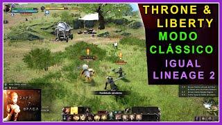 Throne And Liberty com Jogabilidade do Lineage 2 | Jogando TL com Gameplay do L2