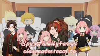 Spy x family + anya classmates react to