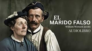 EL MARIDO FALSO (audiolibro completo)