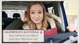 Hausbesuch als Doula Das nehme ich zum Treffen mit | Geburtsvorbereitung | Geburtsbegleitung