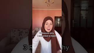 3 Reasons why I chose to convert to Islam [My Revert Story]