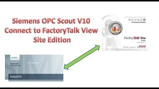 Siemens OPC Scout V10 Connect to FactoryTalk View Site Edition