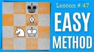 Chess Lesson # 47: Checkmate With Bishop And Knight (easy method)