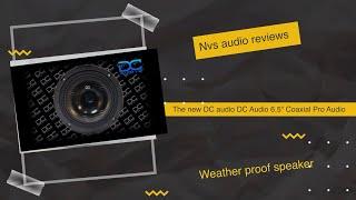 Nvs Audio reviews the new DC audio high power carbon fiber competition coaxial speaker .