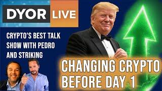 DYOR Live: Trump Changes Crypto BEFORE Inauguration