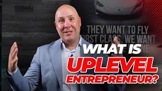 What is Uplevel Entrepreneur?