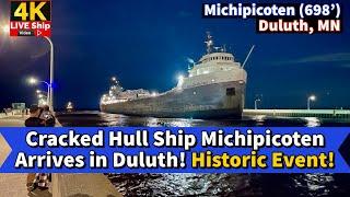 ️Cracked Hull Ship Michipicoten Arrives in Duluth! Historic Event!