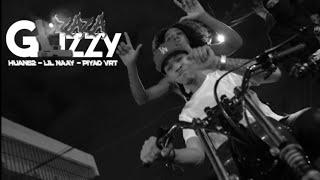 GLIZZY ZAZA  - HUAN62  LIL NAAY   PILLAO VRT ( VIDEO OFICIAL )