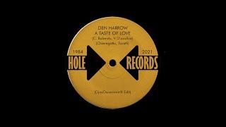 Project Den Harrow - A taste of Love (Special Remix)