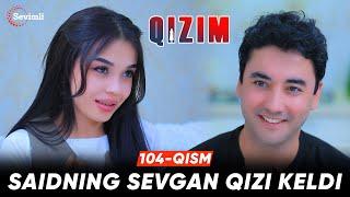 Qizim  104-qism | Anons |Saidning sevgan qizi keldi