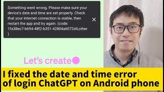 Fix ChatGPT error Something went wrong Please make sure your device's date and time are set properly