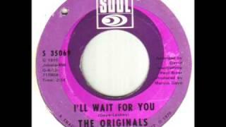 The Originals I'll Wait For You