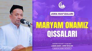 Марям онамиз қиссалари | Азизхўжа домла Иноятов • Maryam onamiz qissalari