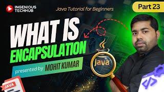 What is Encapsulation in Java | |Ingenious TechHub 