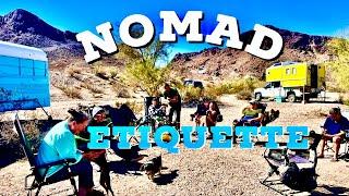 Nomad Etiquette - How to make FRIENDS or ENEMIES in the Nomadic Community #vanlife  #fulltimerv