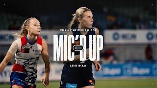 Mic'd Up | Abbie McKay in game 50!