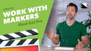 How to Work With Markers in Final Cut Pro X