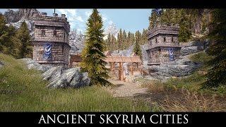 Skyrim SE Mods: Ancient Skyrim Cities