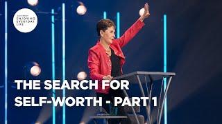 The Search for Self-Worth - Pt 1 | Enjoying Everyday LIfe | Joyce Meyer