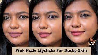 *PINK NUDE SHADES MUST HAVES* FOR DUSKY TO DEEPER SKIN TONES | IN TAMIL |