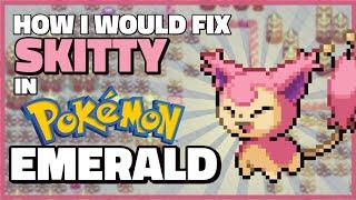 How I Would Fix Skitty in Pokémon Emerald