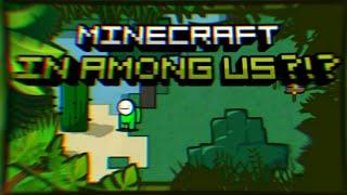 Minecraft In Among Us ?! || A Game By Tokaint