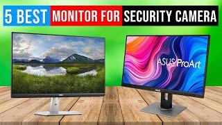 Best Monitor for Security Camera 2024 | Top 5 Best Monitor - Reviews