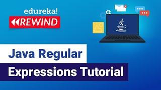 Java Regular Expressions Tutorial | Regular Expressions in Java | Java Training | Edureka Rewind