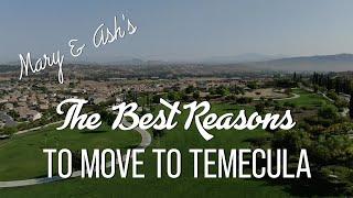 Best Reasons to Move to Temecula California! Temecula vs San Diego?