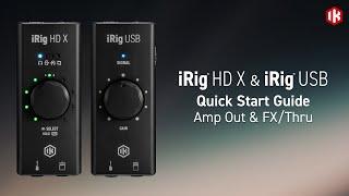 iRig HD X and iRig USB: Amp Out & FX/Thru