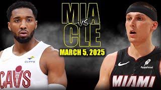 Miami Heat vs Cleveland Cavaliers Full Game Highlights - March 5, 2025 | NBA Regular Season