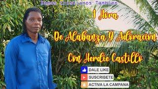 1 Hora De Alabanza Y Adoracion Con El Pastor Edwin Castillo (Alabanza Y Adoración En Garifuna)