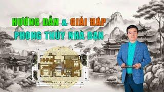 HƯỚNG DẪN & GIẢI ĐÁP PHONG THỦY NHÀ BẠN P. 1